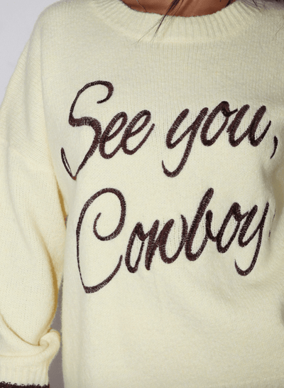 See You Cowboy Sweater by 75